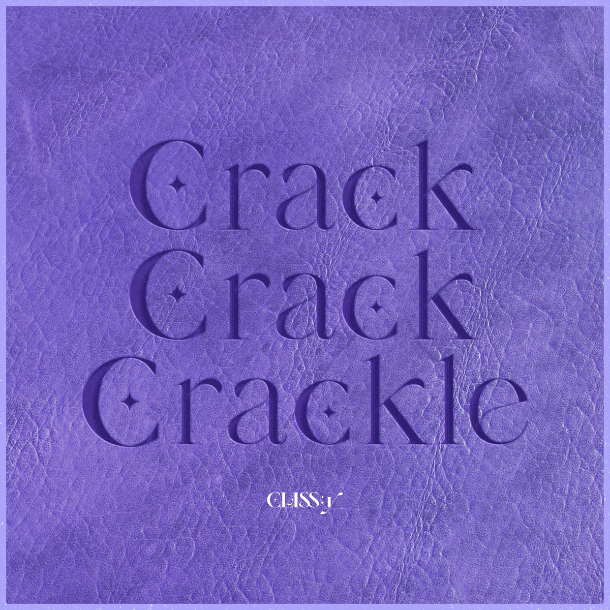 CLASS∶y - Crack-Crack-Crackle.mp3