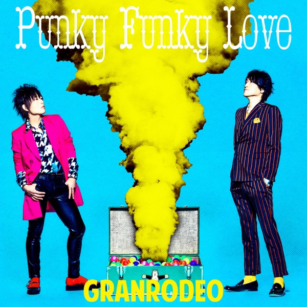 GRANRODEO - Punky Funky Love.mp3