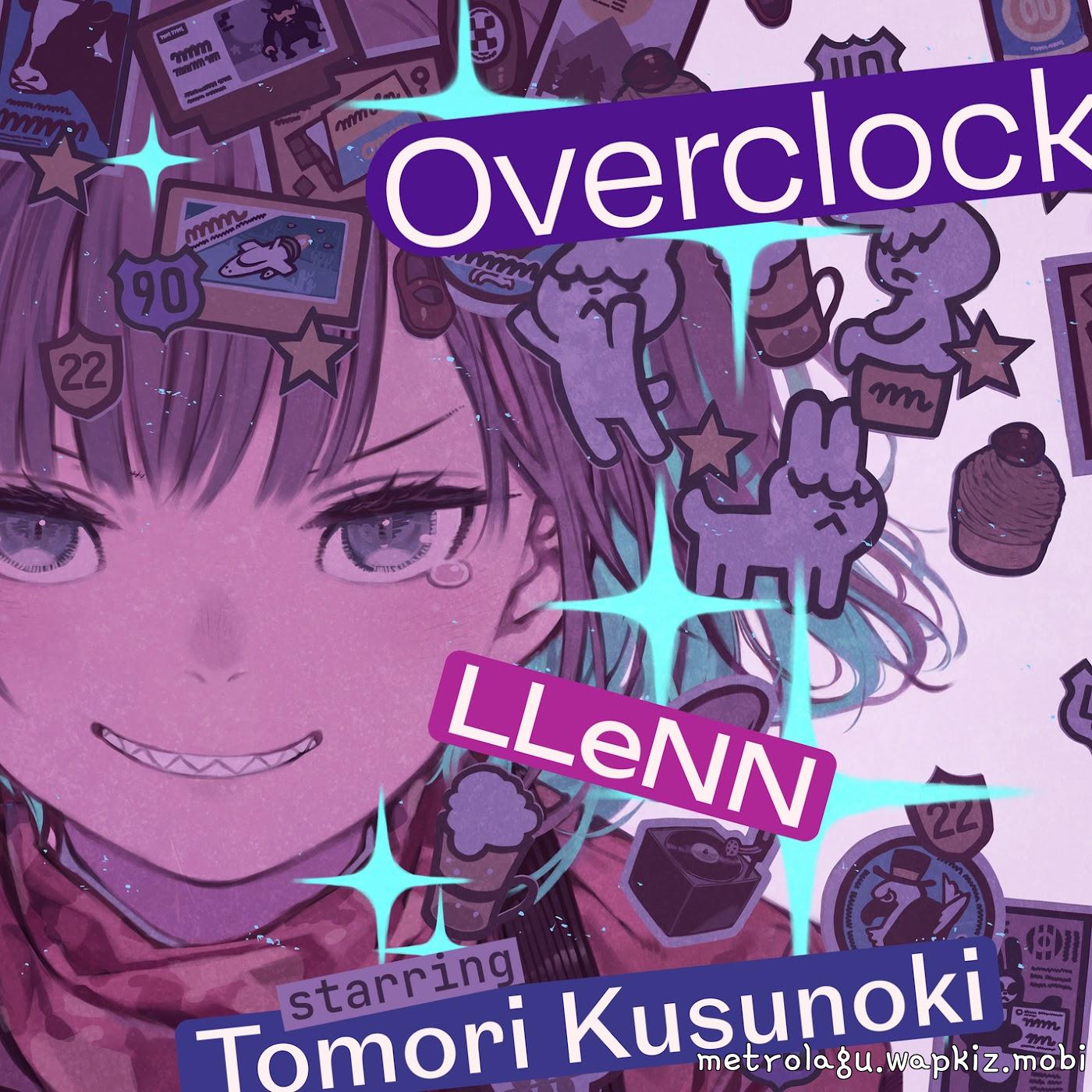 LLENN (CV∶ Tomori Kusunoki) - Overclock.mp3