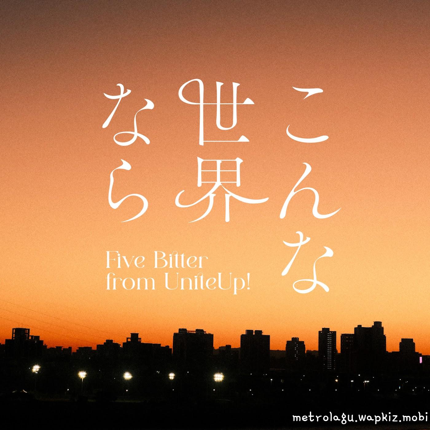 Five Bitter from UniteUp! - Konna Sekai nara.mp3