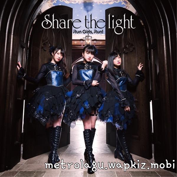 Run Girls, Run - Share the light.mp3