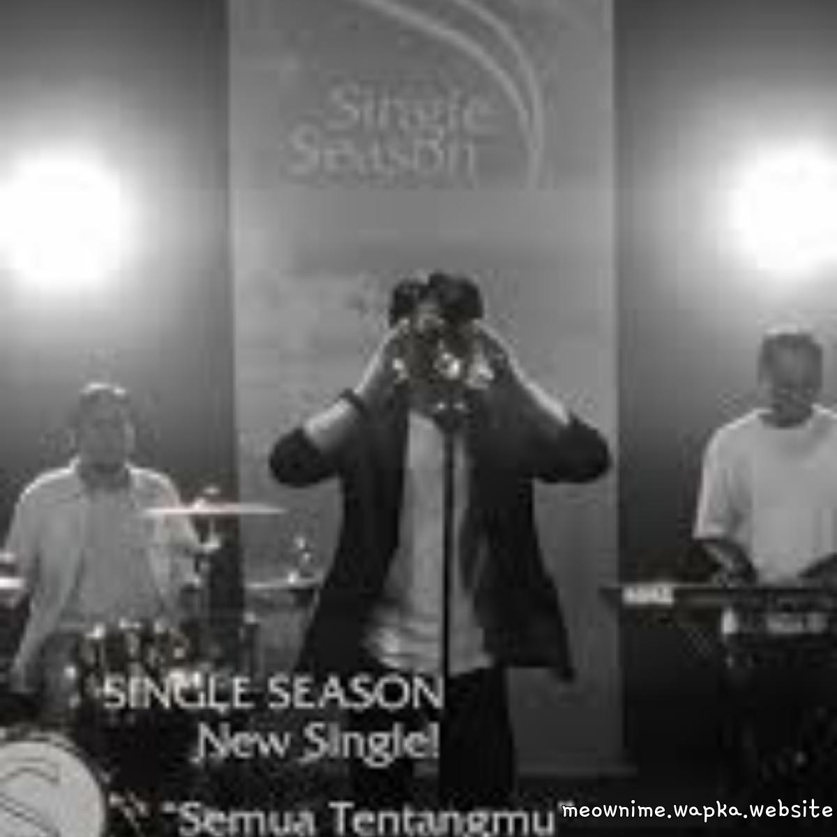 Single Season - Semua Tentangmu.mp3