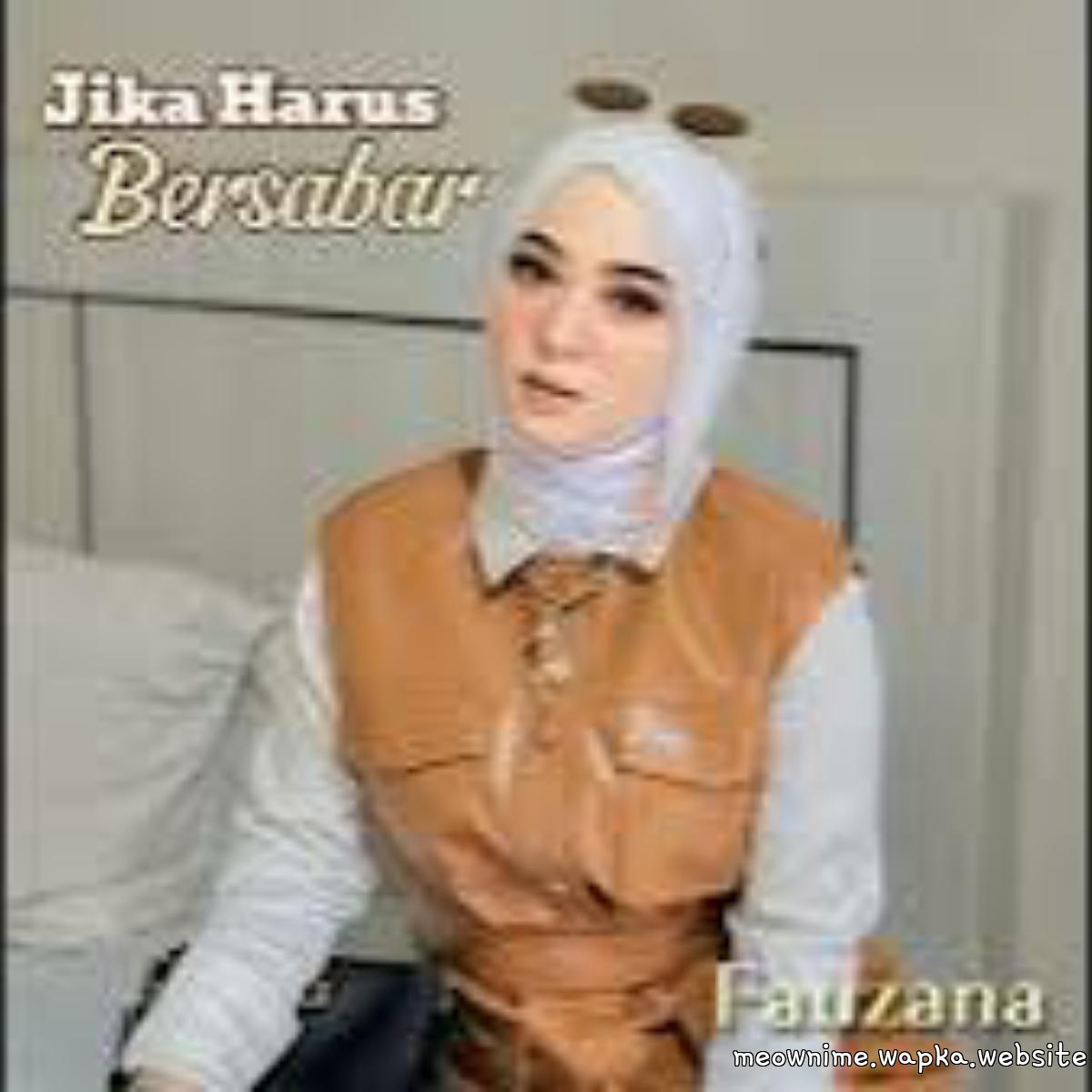Fauzana - Jika Harus Bersabar.mp3
