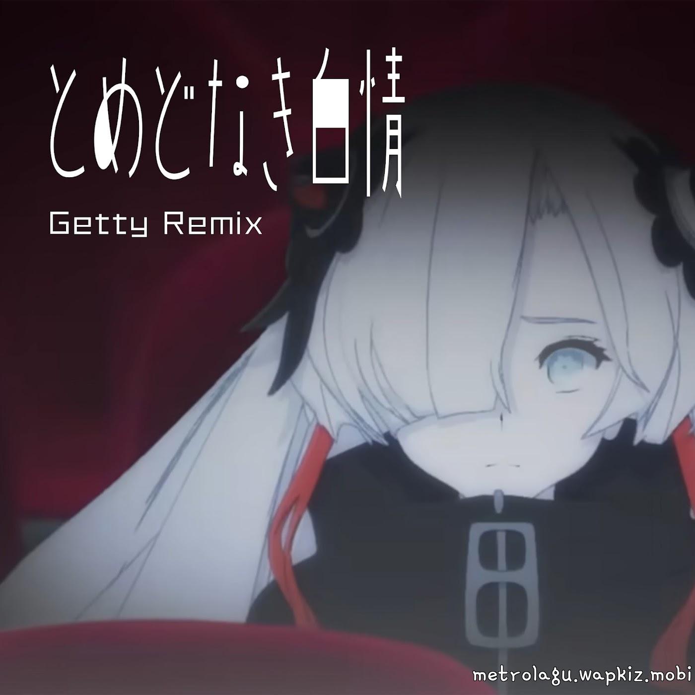 Isekaijoucho - Tomedonaki Hakujou (Getty Remix).mp3