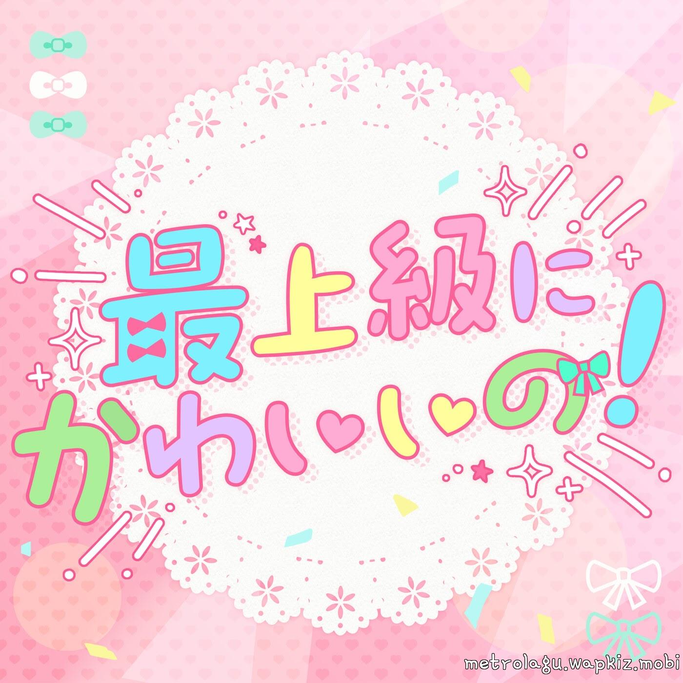 Pastel*Palettes - Saijoukyuu ni Kawaii no! (Cover).mp3