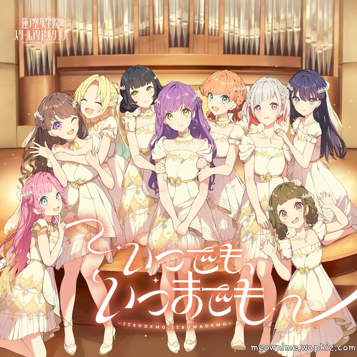 Hasu no Sora Jogakuin School Idol Club - Itsudemo, Itsumademo.mp3