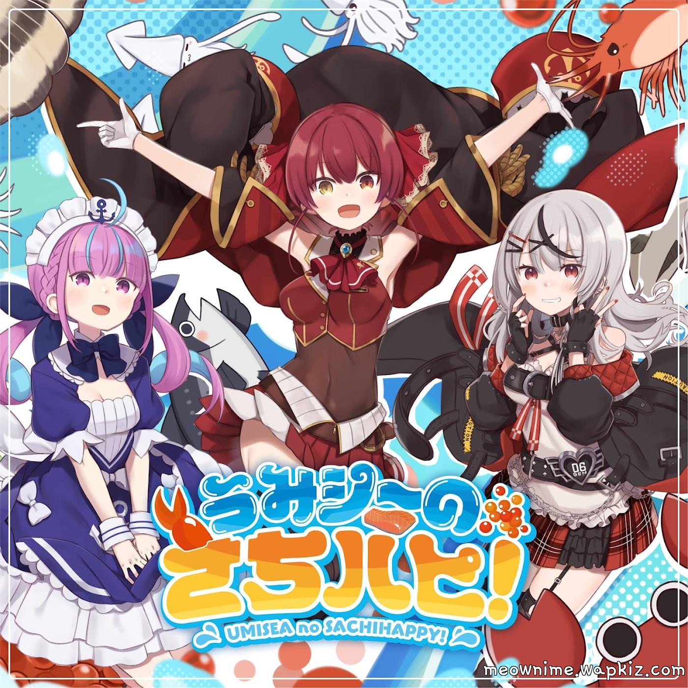 Minato Aqua, Houshou Marine, Sakamata Chloe, Ninomae Ina’nis & Gawr Gura - UMISEA no SACHIHAPPY!.mp3