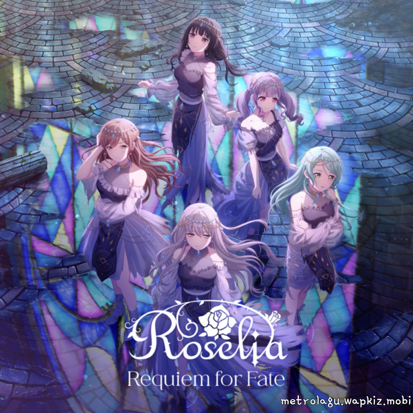 Roselia - Requiem for Fate.mp3