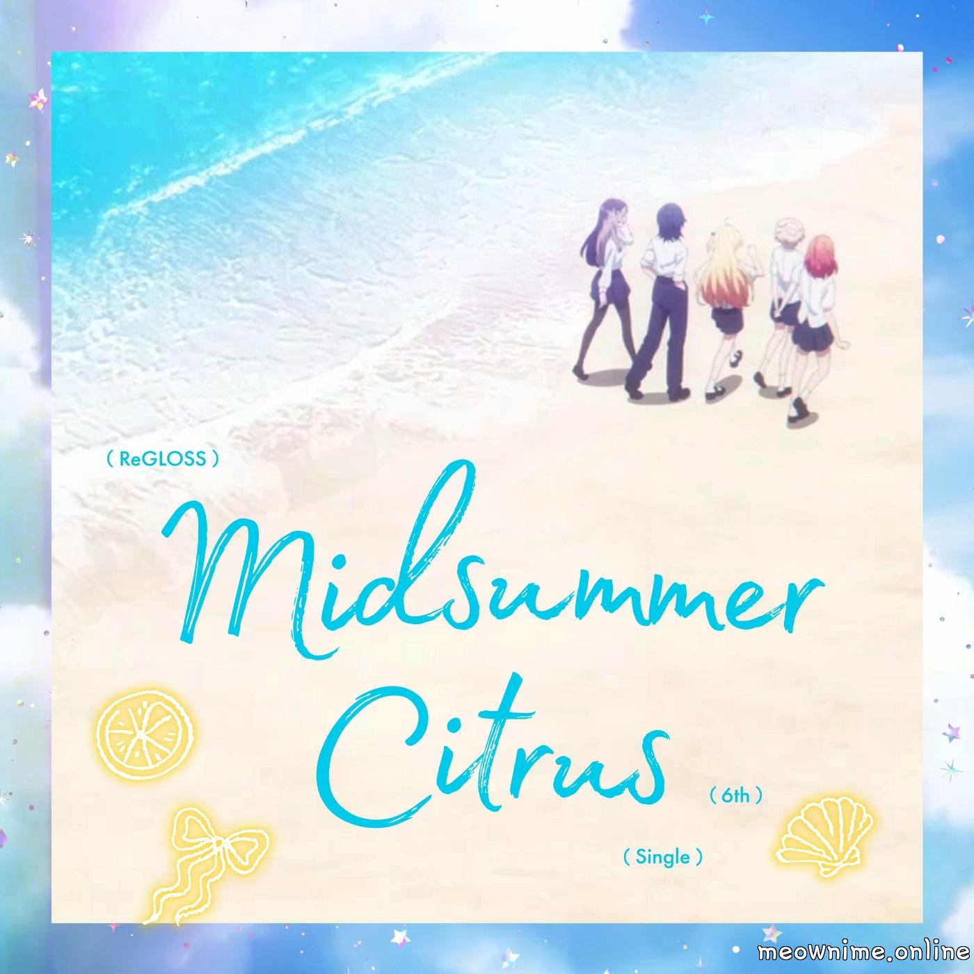 ReGLOSS - Midsummer Citrus.mp3