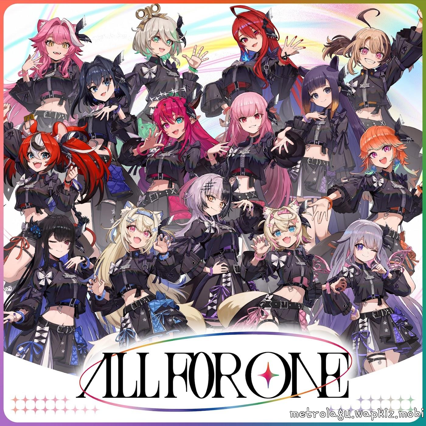 Raora Panthera, Cecilia Immergreen, Elizabeth Rose Bloodflame, Gigi Murin, Ouro Kronii, IRyS, Mori Calliope, Ninomae Ina’nis, Hakos Baelz, Takanashi Kiara, Nerissa Ravencroft, Fuwawa Abyssgard, Shiori Novella, Mococo Abyssgard, Koseki Bijou - All for One.mp3