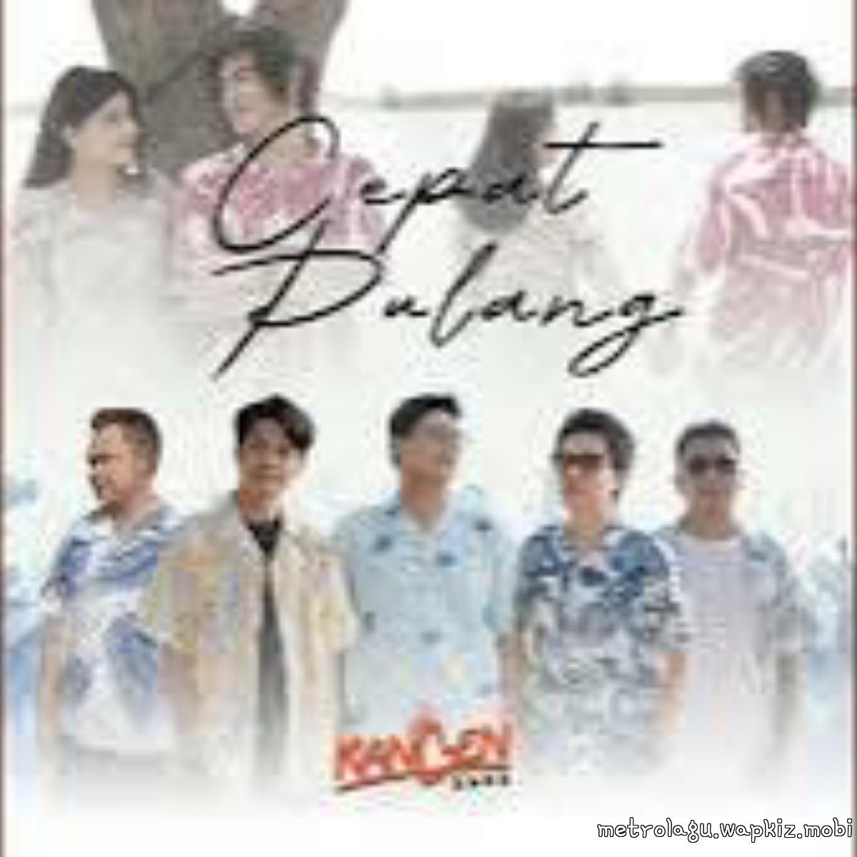 Kangen Band - Cepat Pulang.mp3
