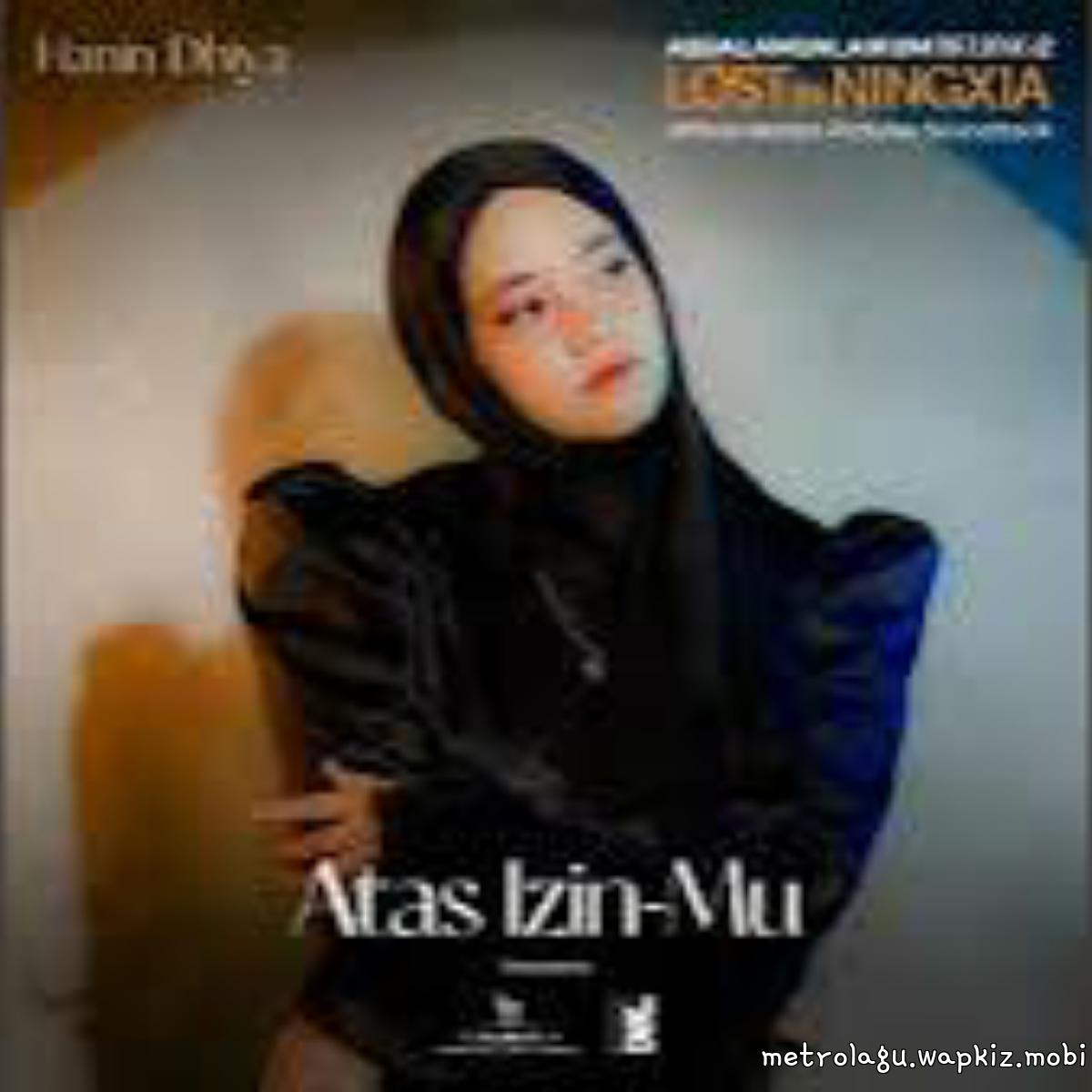 Hanin Dhiya - Atas Izin Mu.mp3