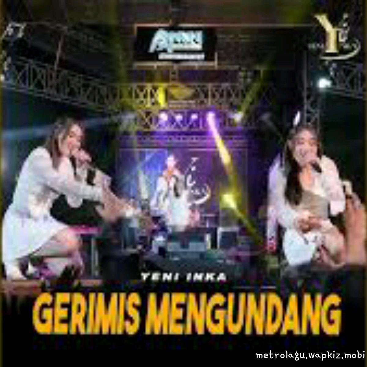 Yeni Inka - Gerimis Mengundang.mp3