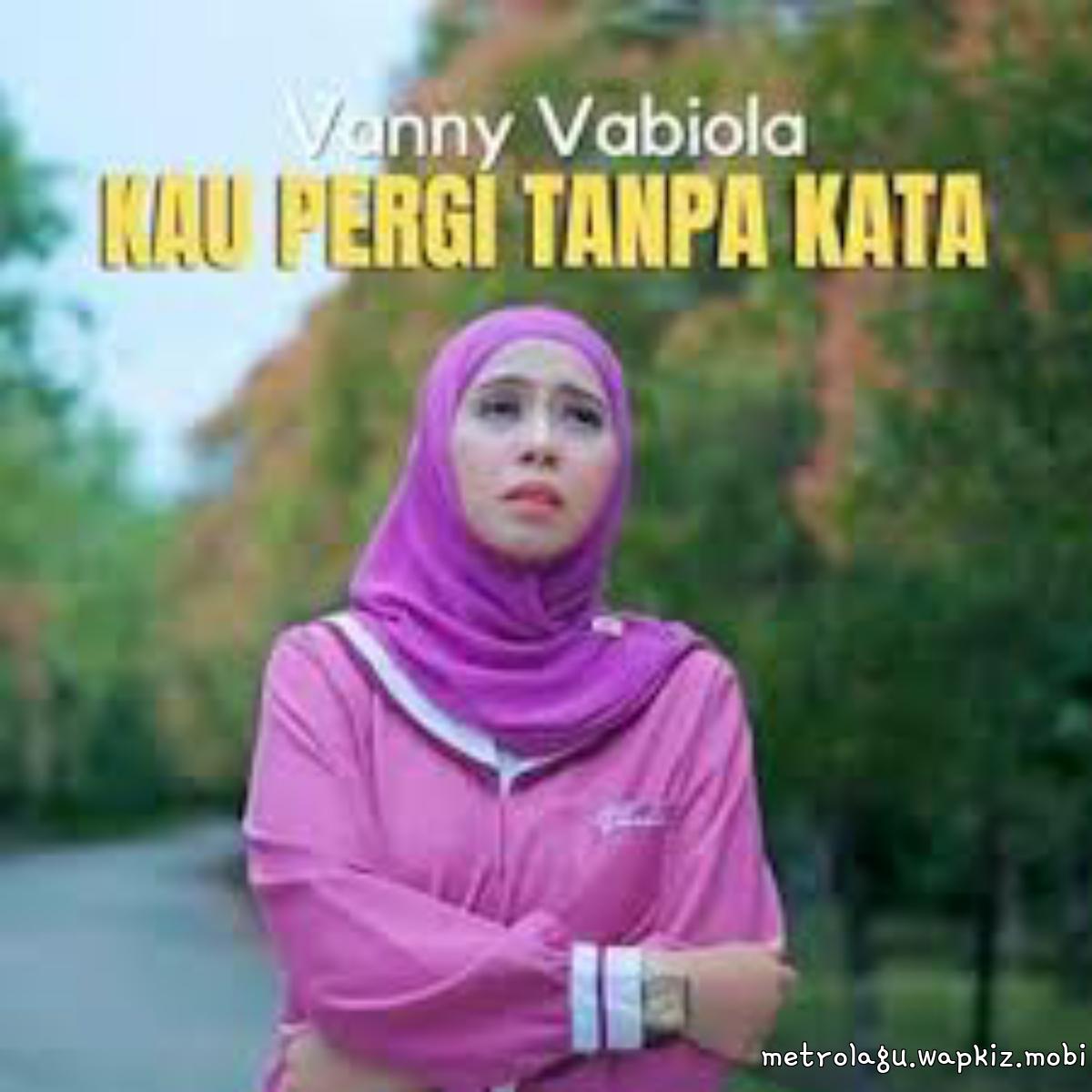 Vanny Vabiola - Kau Pergi Tanpa Kata.mp3