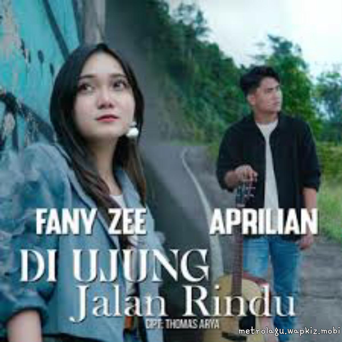 Aprilian & Fany Zee - Di Ujung Jalan Rindu.mp3