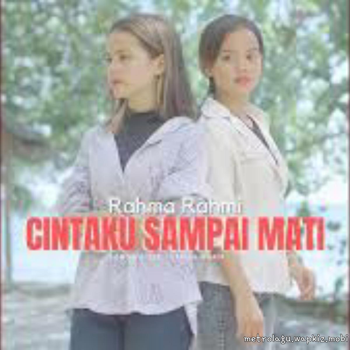Rahma Rahmi - Cintaku Sampai Mati.mp3