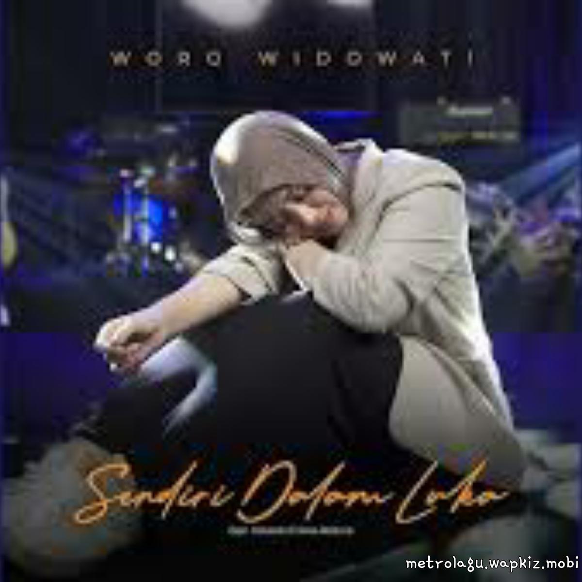 Woro Widowati - Sendiri Dalam Luka.mp3