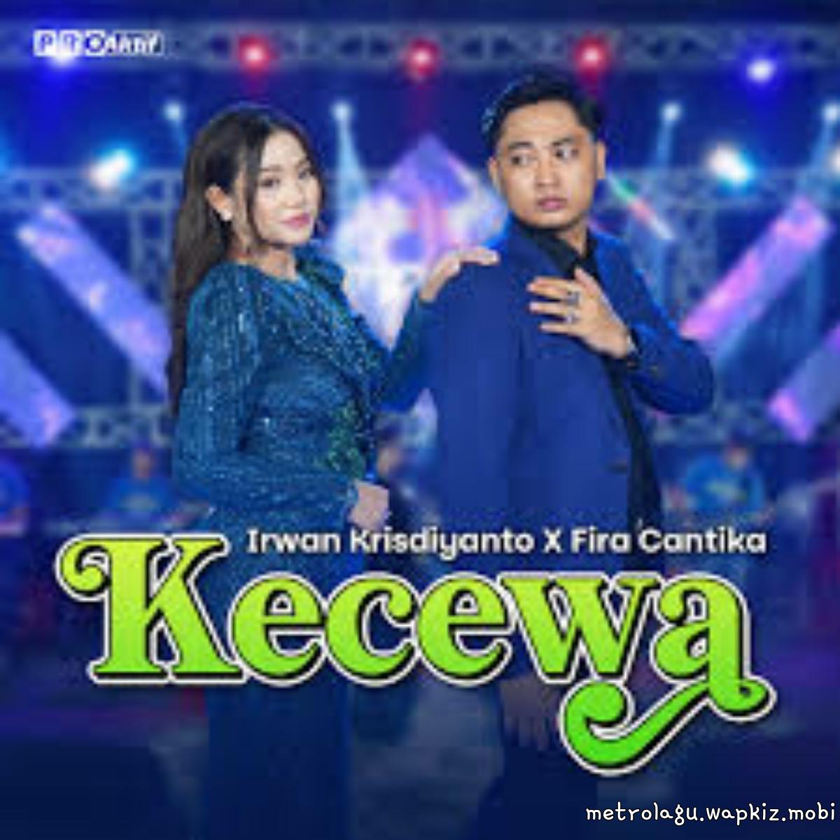 Fira Cantika X Irwan Krisdiyanto - Kecewa.mp3