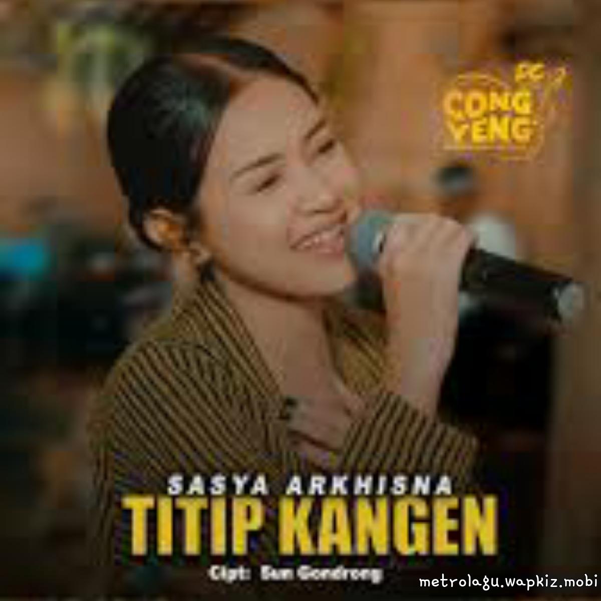 Sasya Arkhisna - Titip Kangen.mp3