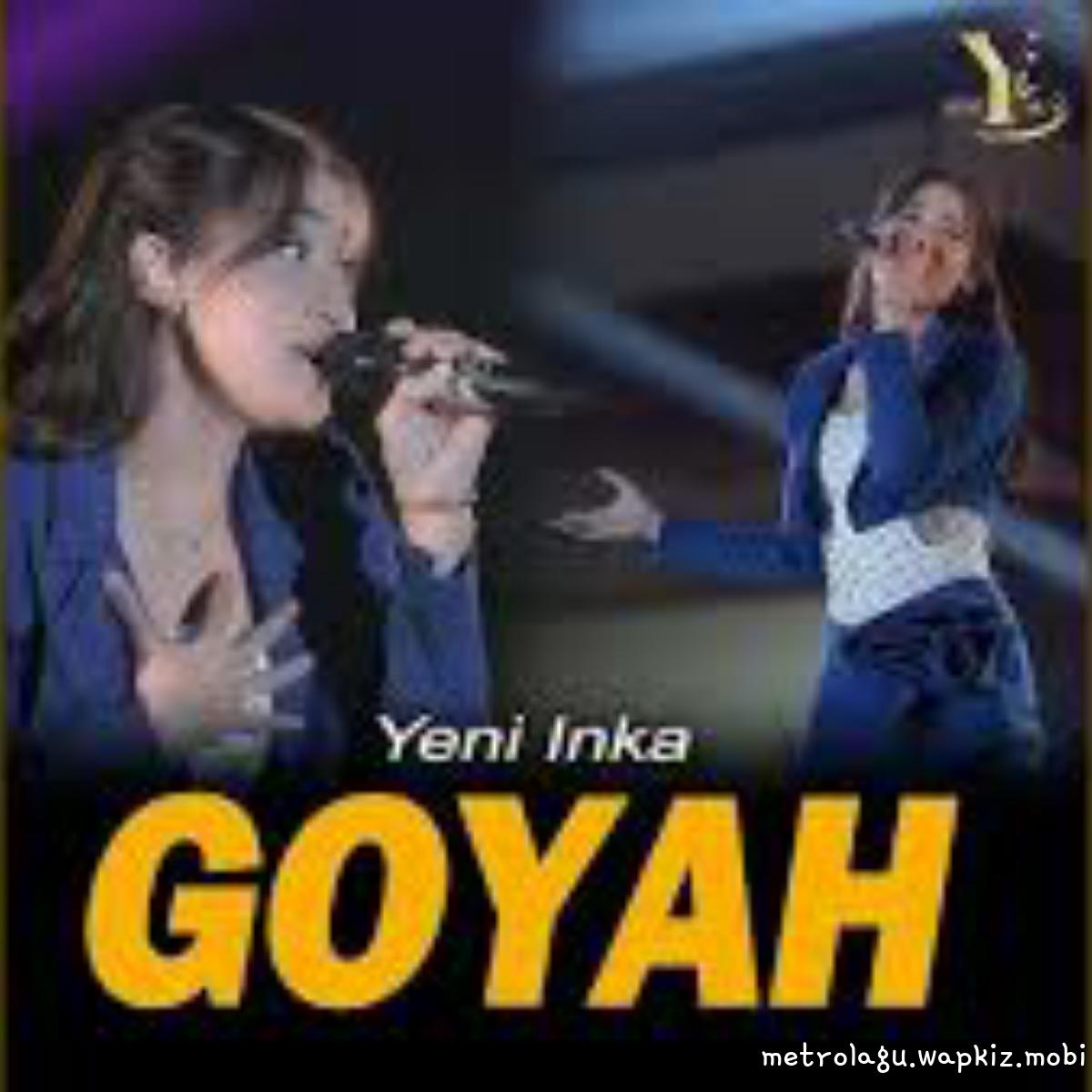 Yeni Inka - Goyah.mp3