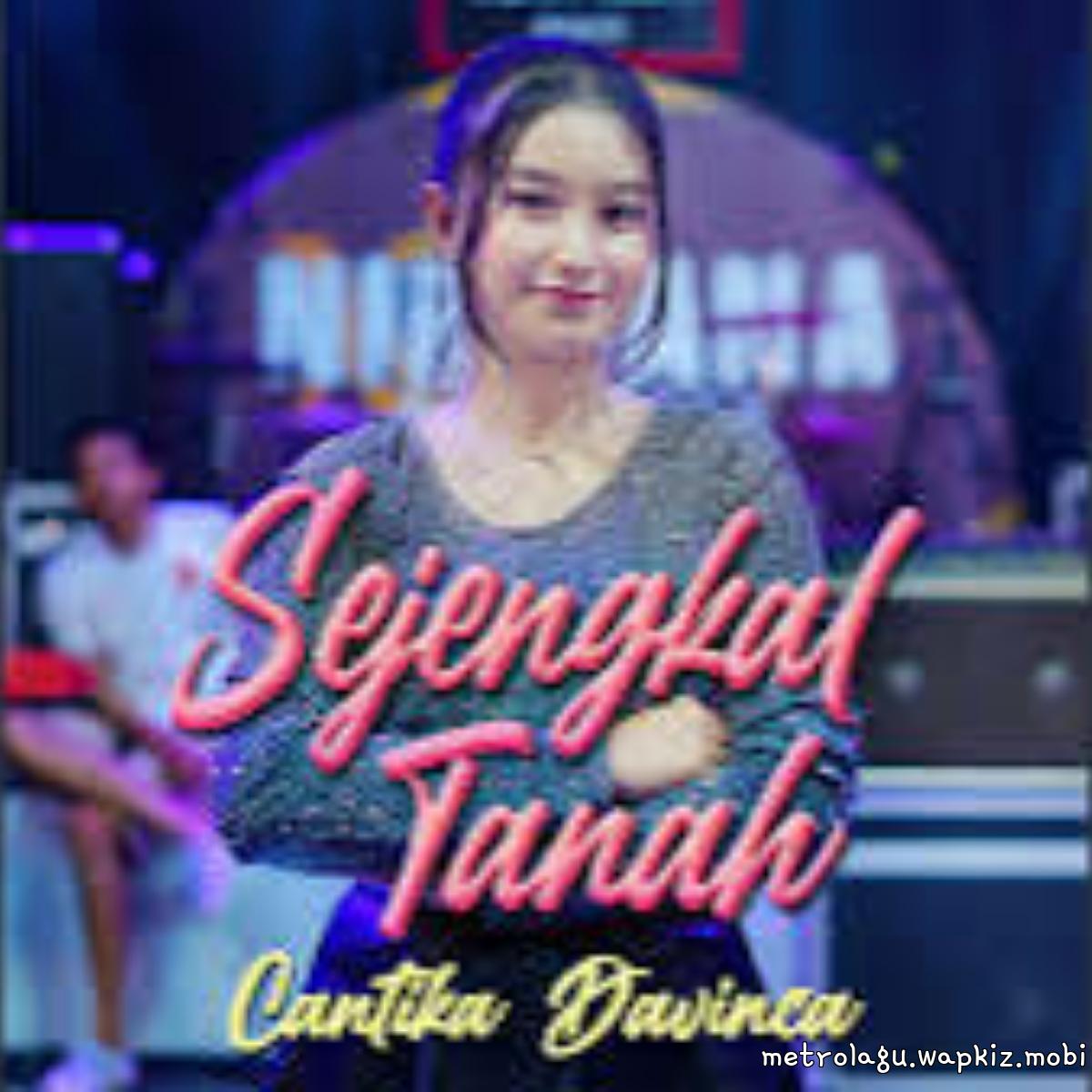 Cantika Davinca - Sejengkal Tanah.mp3