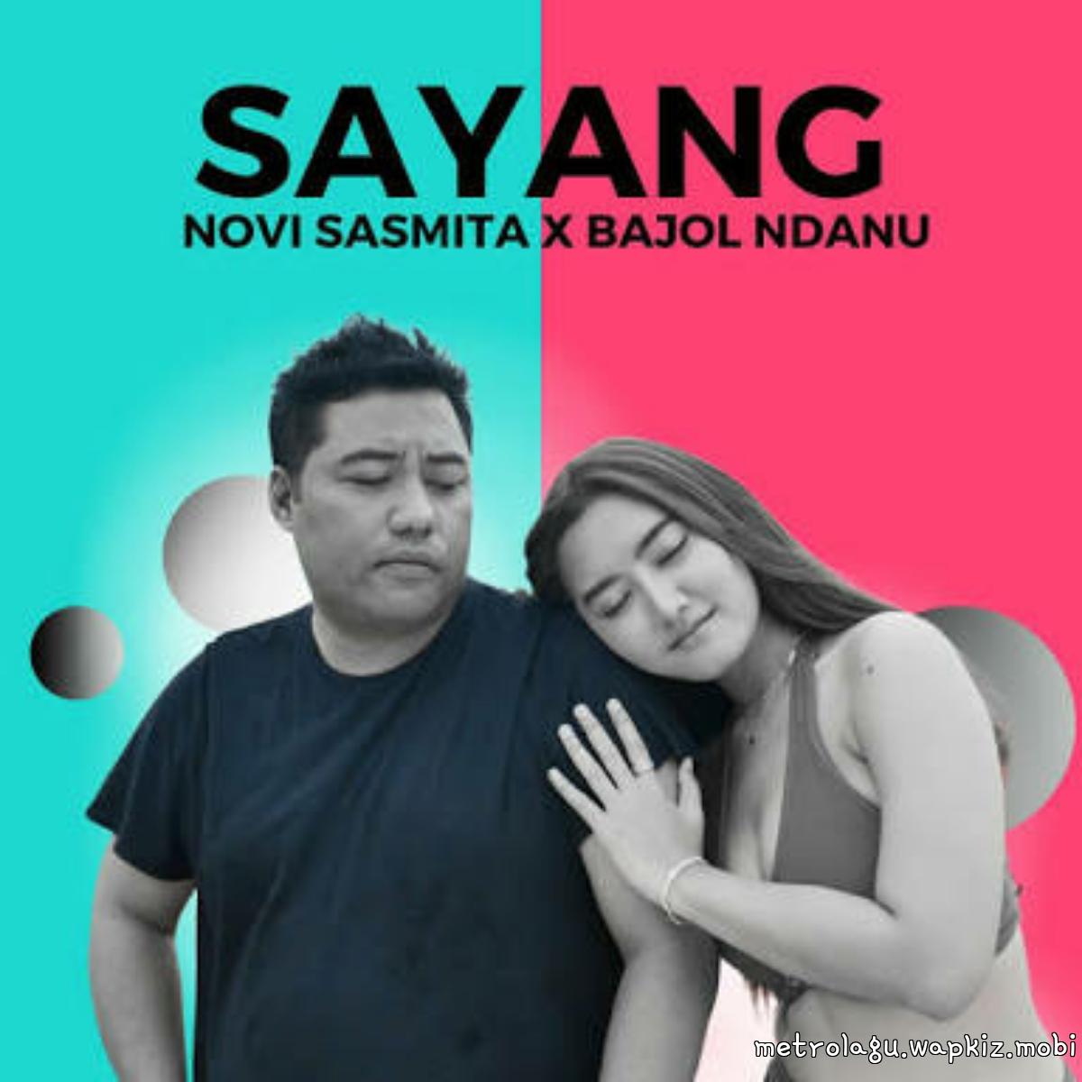 Novi Sasmita - Sayang Ft Bjaol Ndanu.mp3