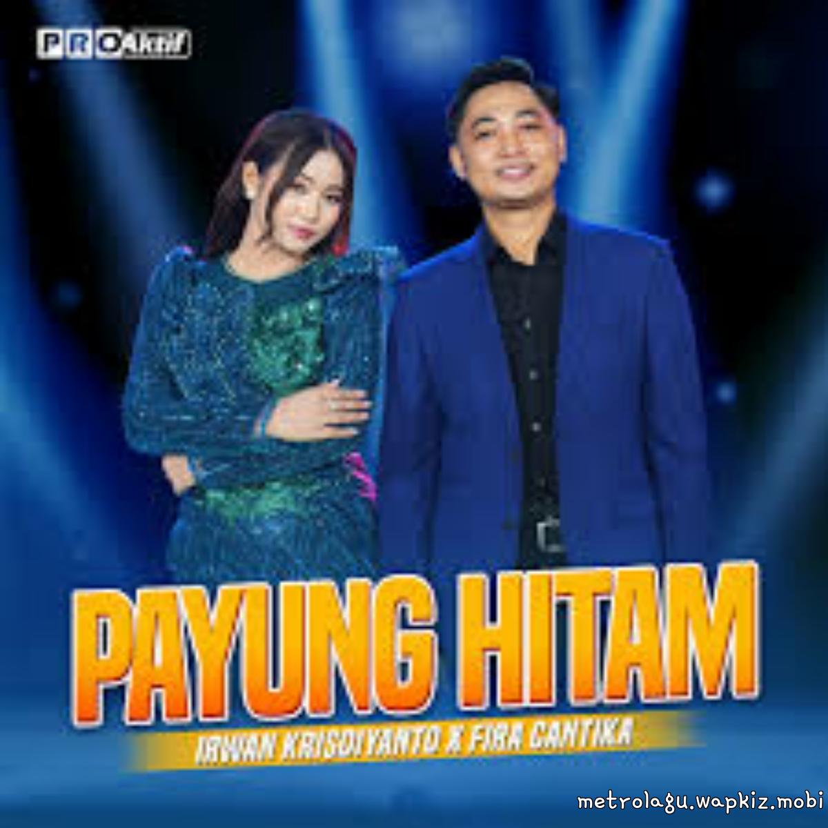 Fira Cantika X Irwan Krisdiyanto - Payung Hitam.mp3