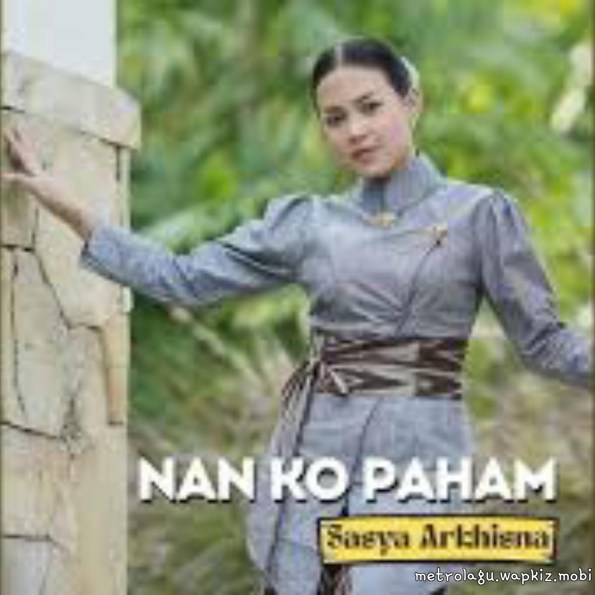 Sasya Arkhisna - Nan Ko Paham.mp3