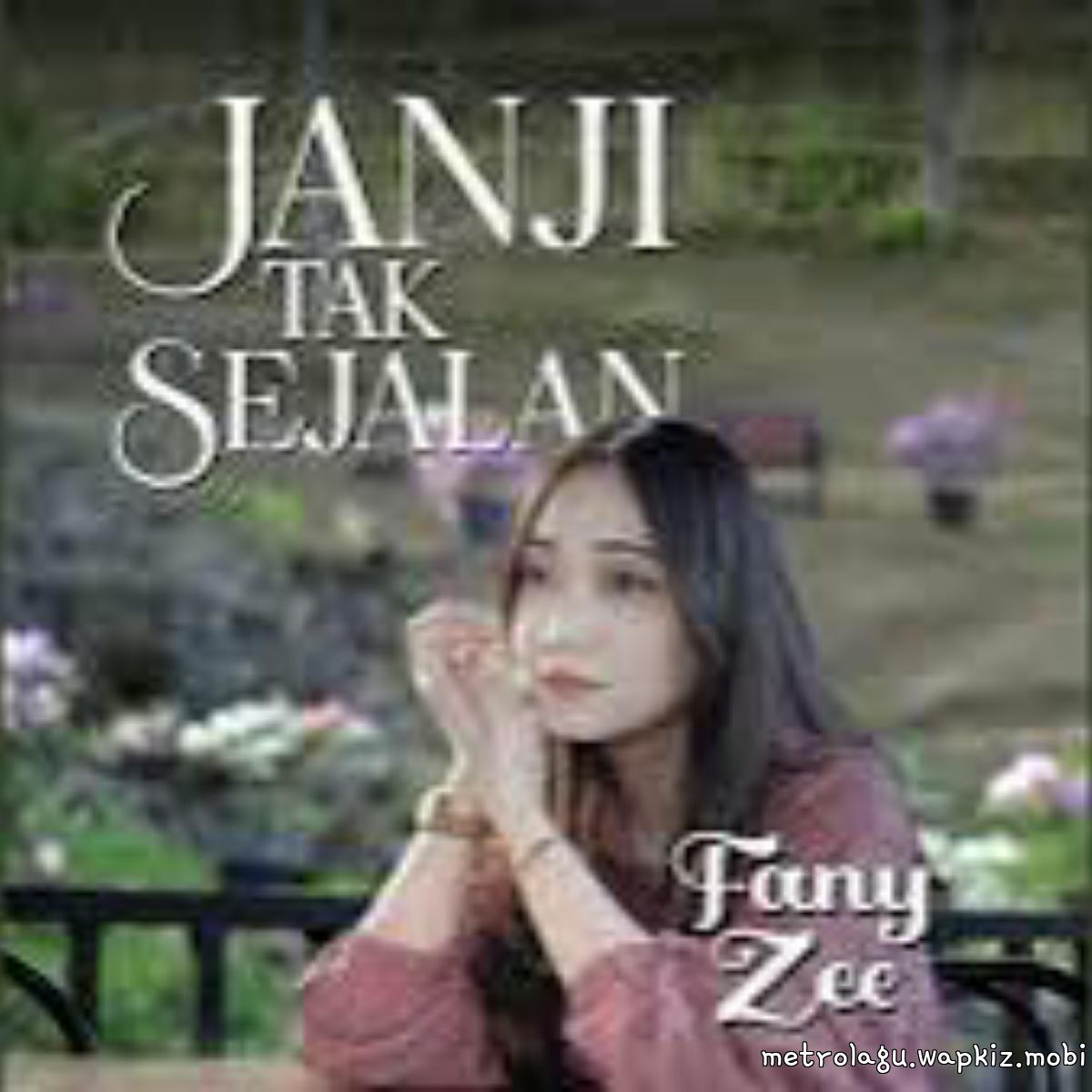 Fany Zee - Janji Tak Sejalan.mp3