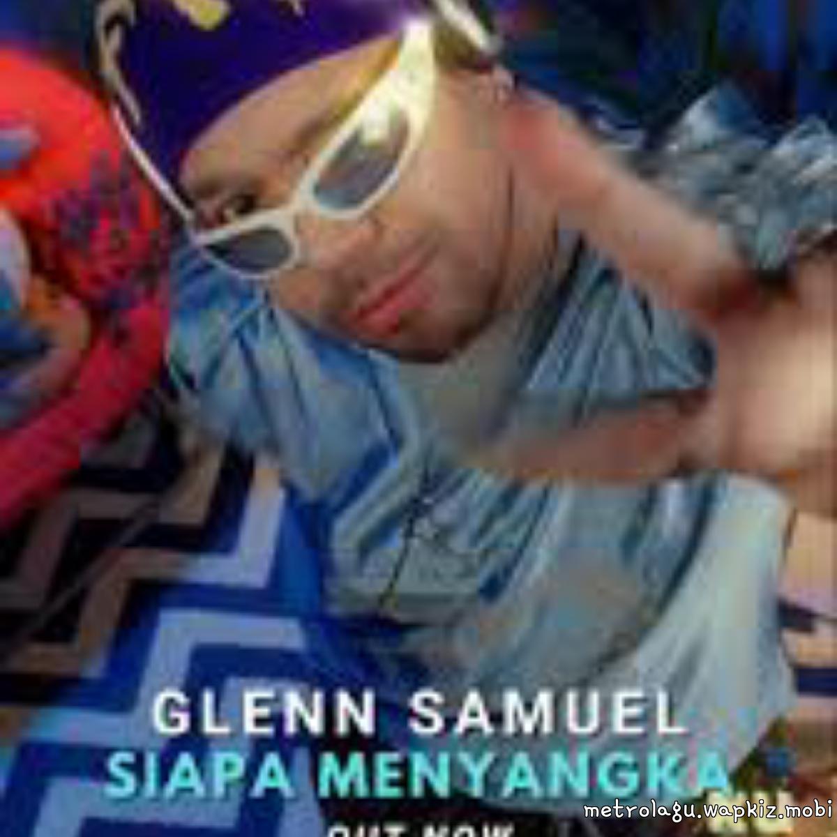 Glenn Samuel - Siapa Menyangka.mp3