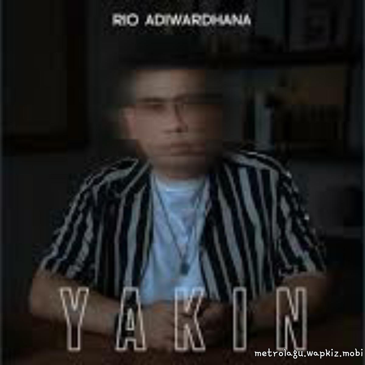 Rio Adiwardhana - Yakin.mp3