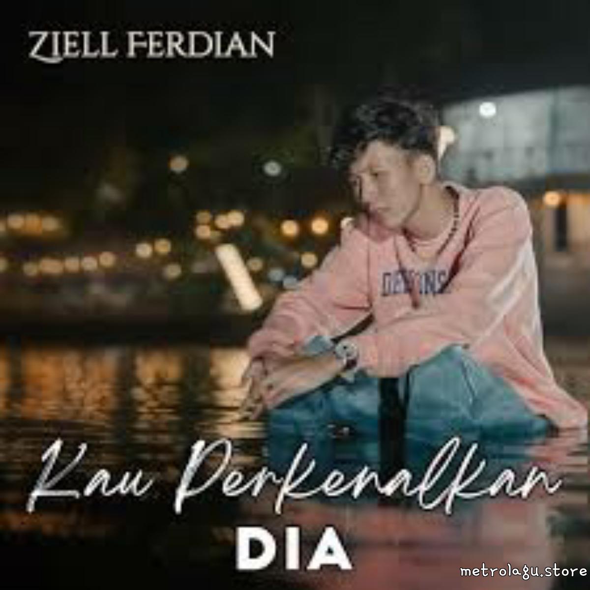 Ziell Ferdian - Kau Perkenalkan Dia.mp3