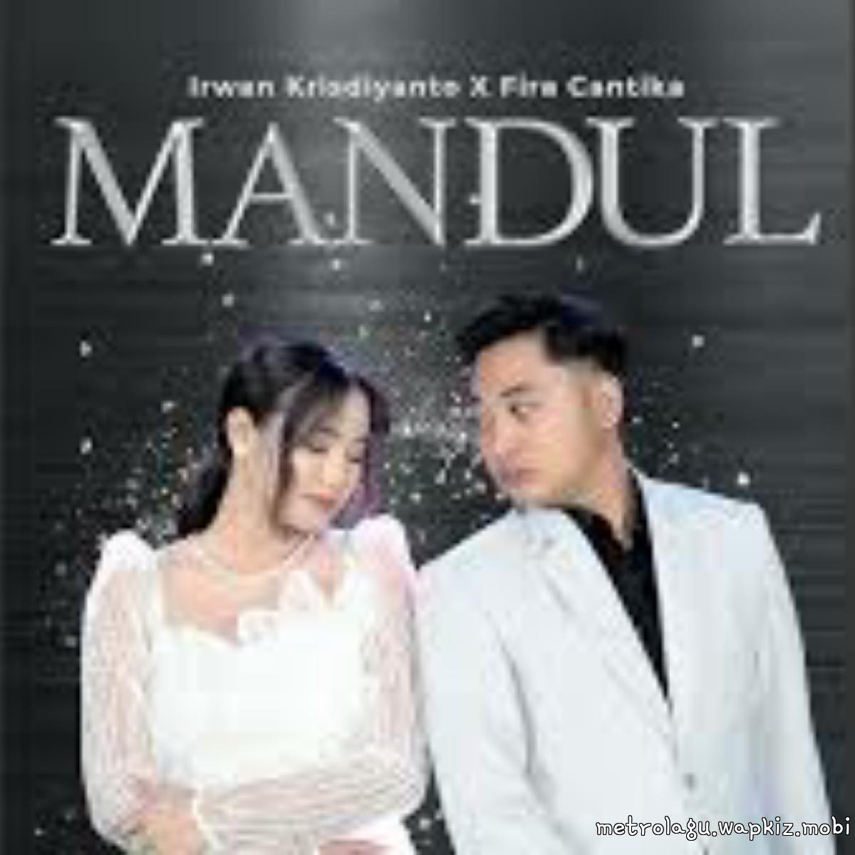 Fira Cantika X Irwan Krisdiyanto - Mandul.mp3