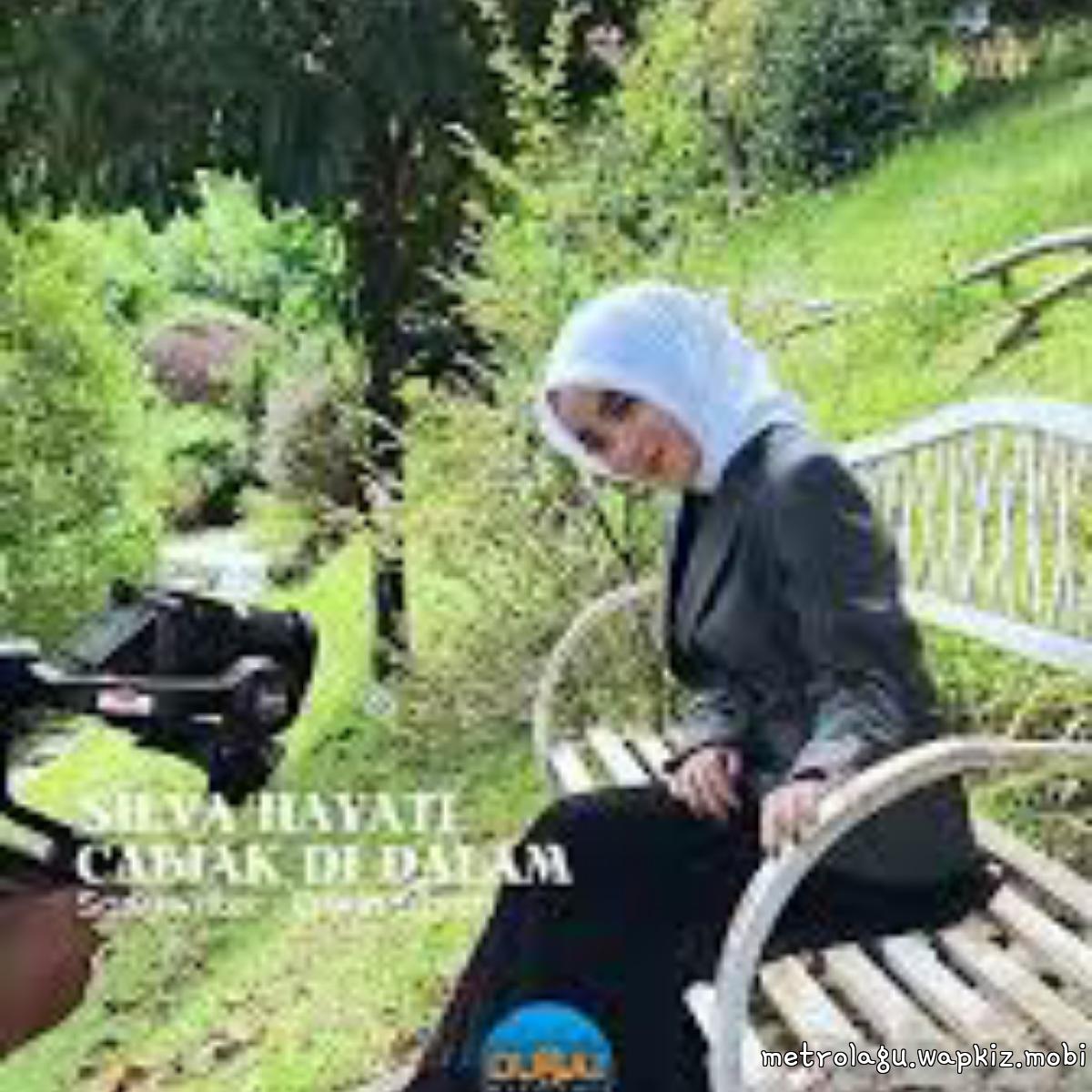 Silva Hayati - Cabiak Di Dalam.mp3