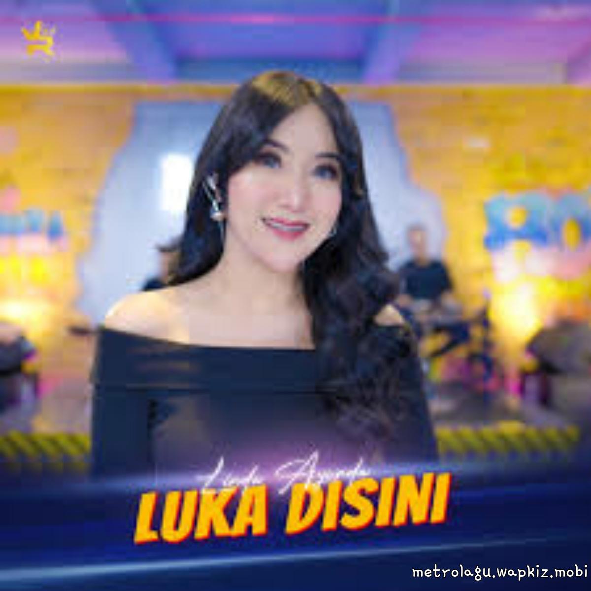 Linda Ayunda - Luka Disini.mp3