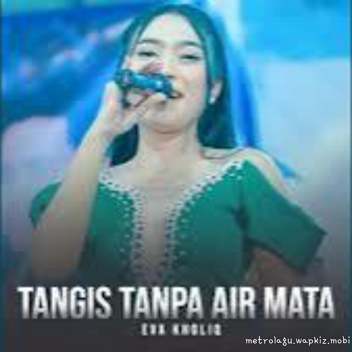 Eva Kholiq - Tangis Tanpa Air Mata.mp3