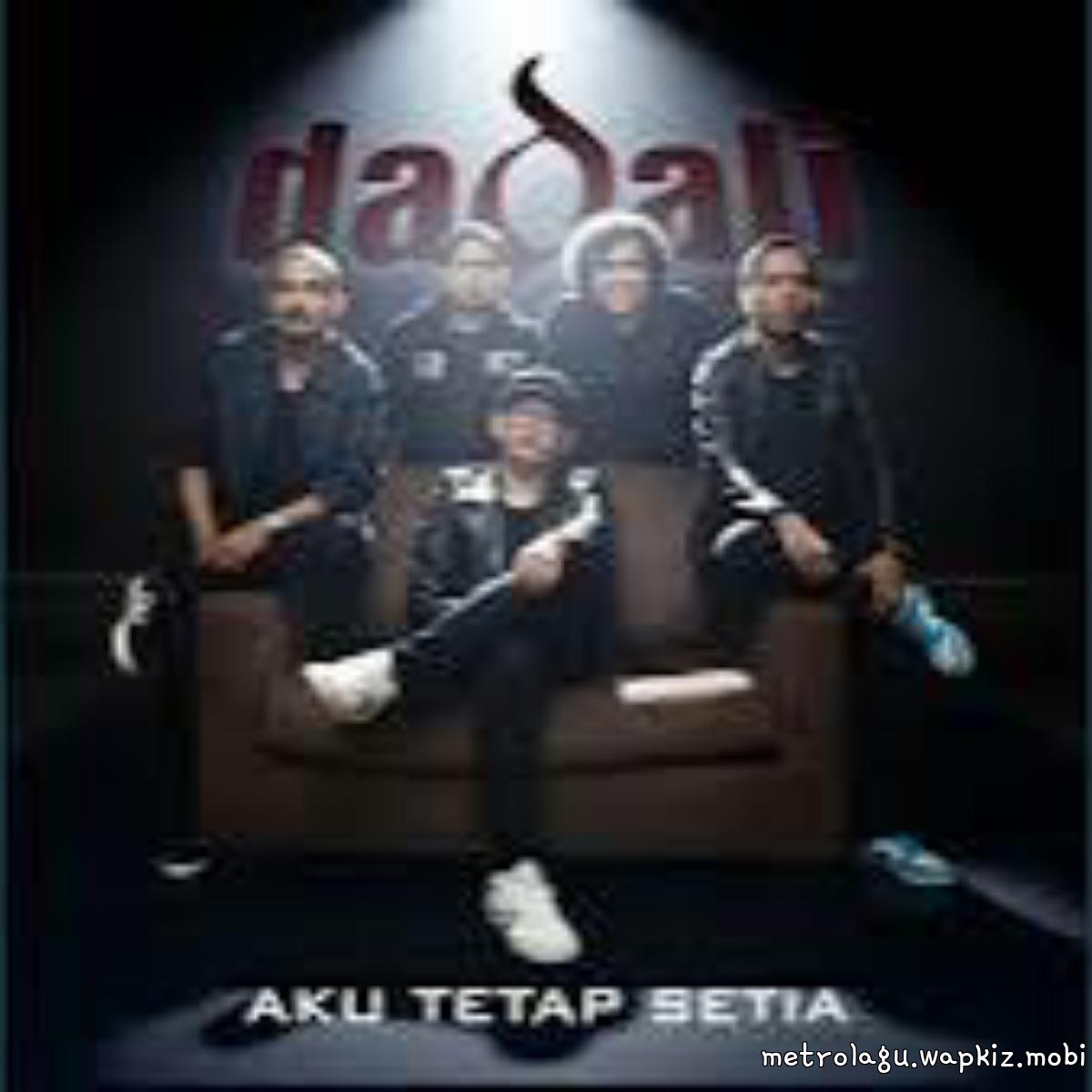 Dadali - Aku Tetap Setia.mp3