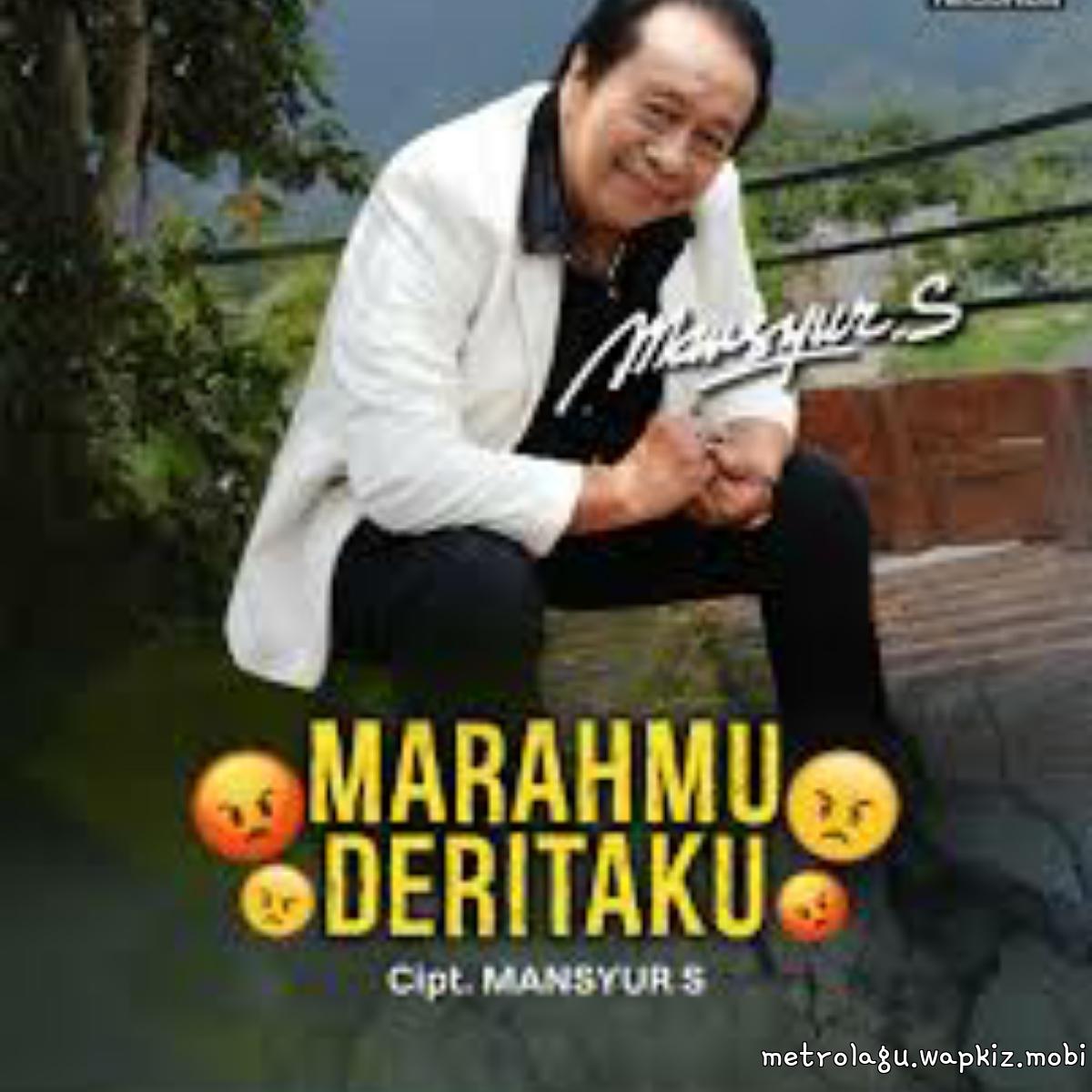 Mansyur S - Marahmu Deritaku.mp3