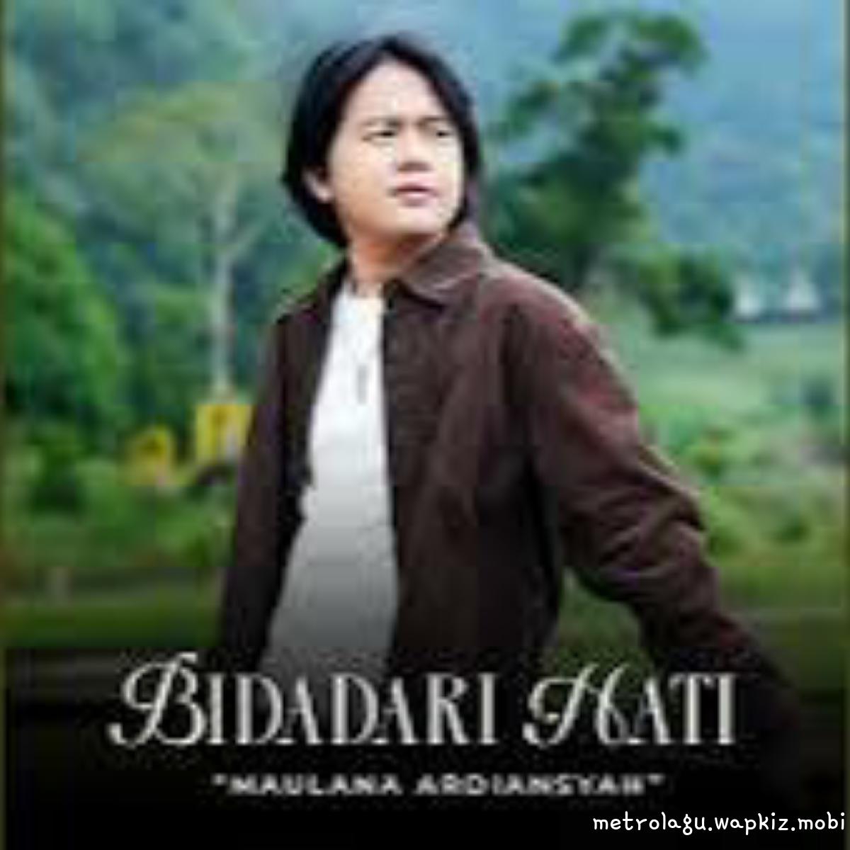 Maulana Ardiansyah - Bidadari Hati.mp3