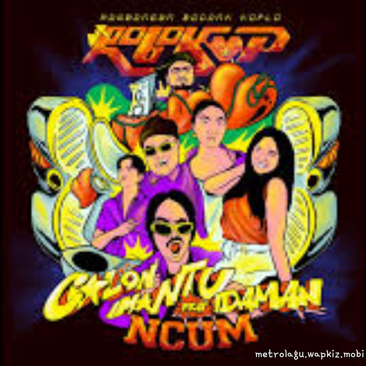 Rombongan Bodonk Koplo - Calon Mantu Idaman Feat. Ncum.mp3