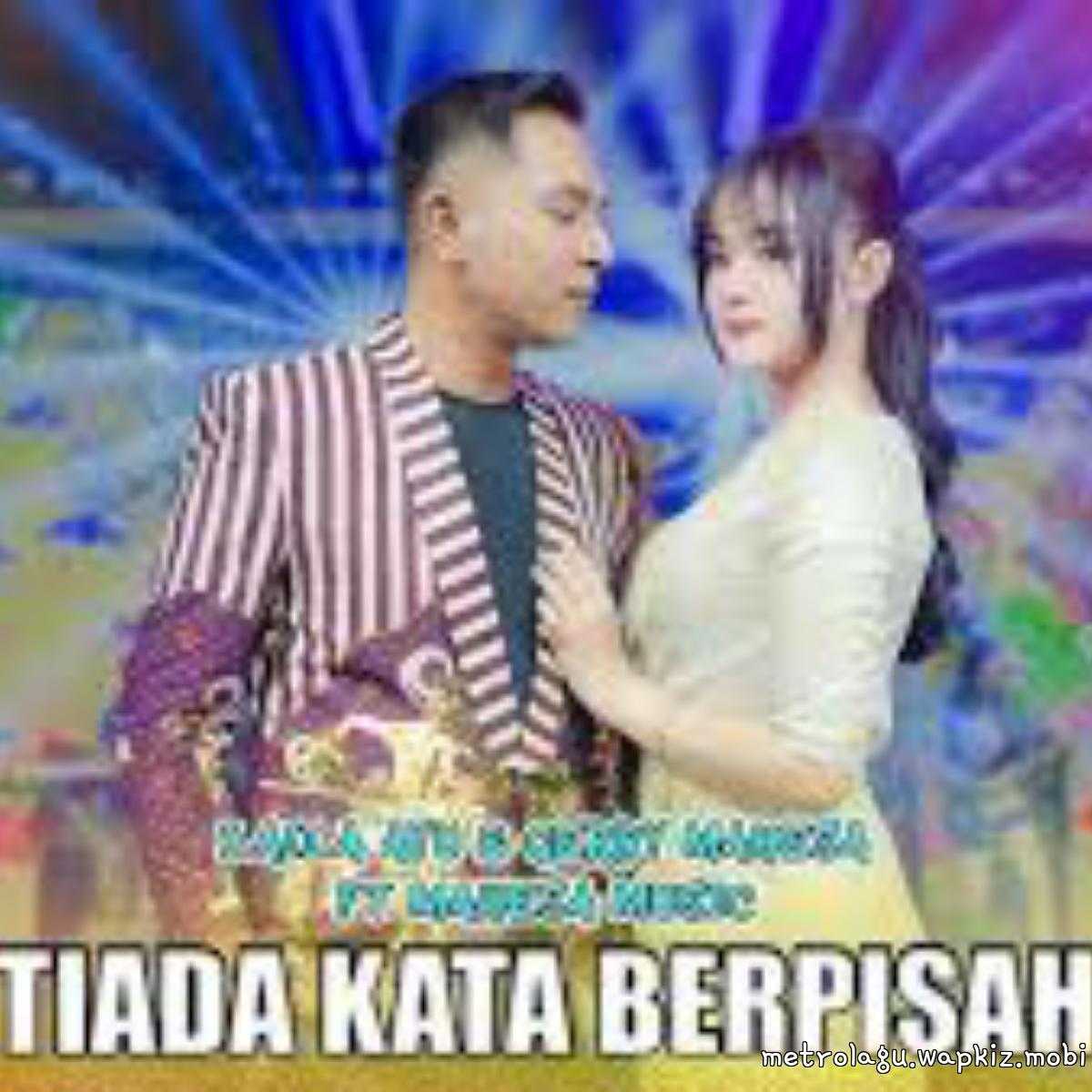 Laila Ayu Ft Gerry Mahesa - Tiada Kata Berpisah.mp3