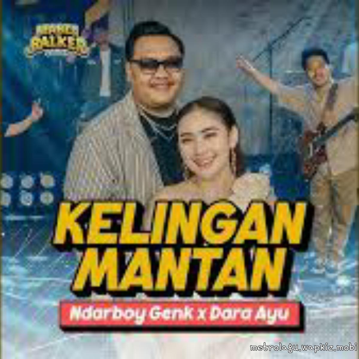 Ndarboy Genk Ft Dara Ayu - Kelingan Mantan.mp3