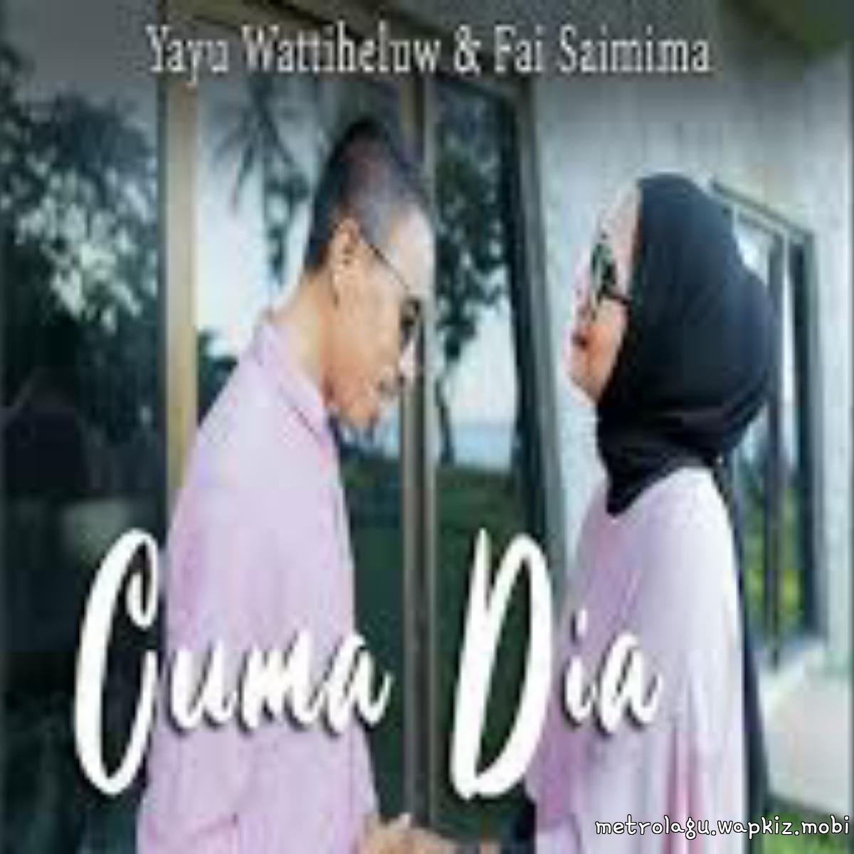 Yayu Wattiheluw - Cuma Dia.mp3