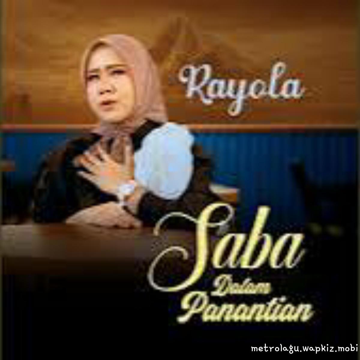 Rayola - Saba Dalam Panantian.mp3