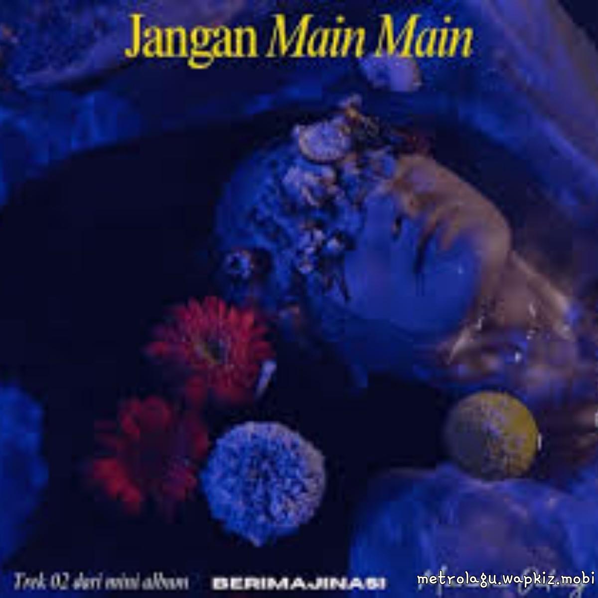 Mariani Oelong - Jangan Main Main.mp3