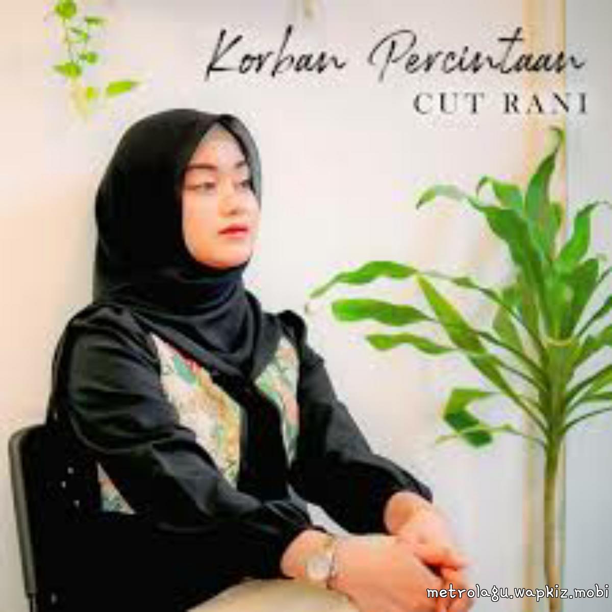 Cut Rani Auliza - Korban Percintaan.mp3