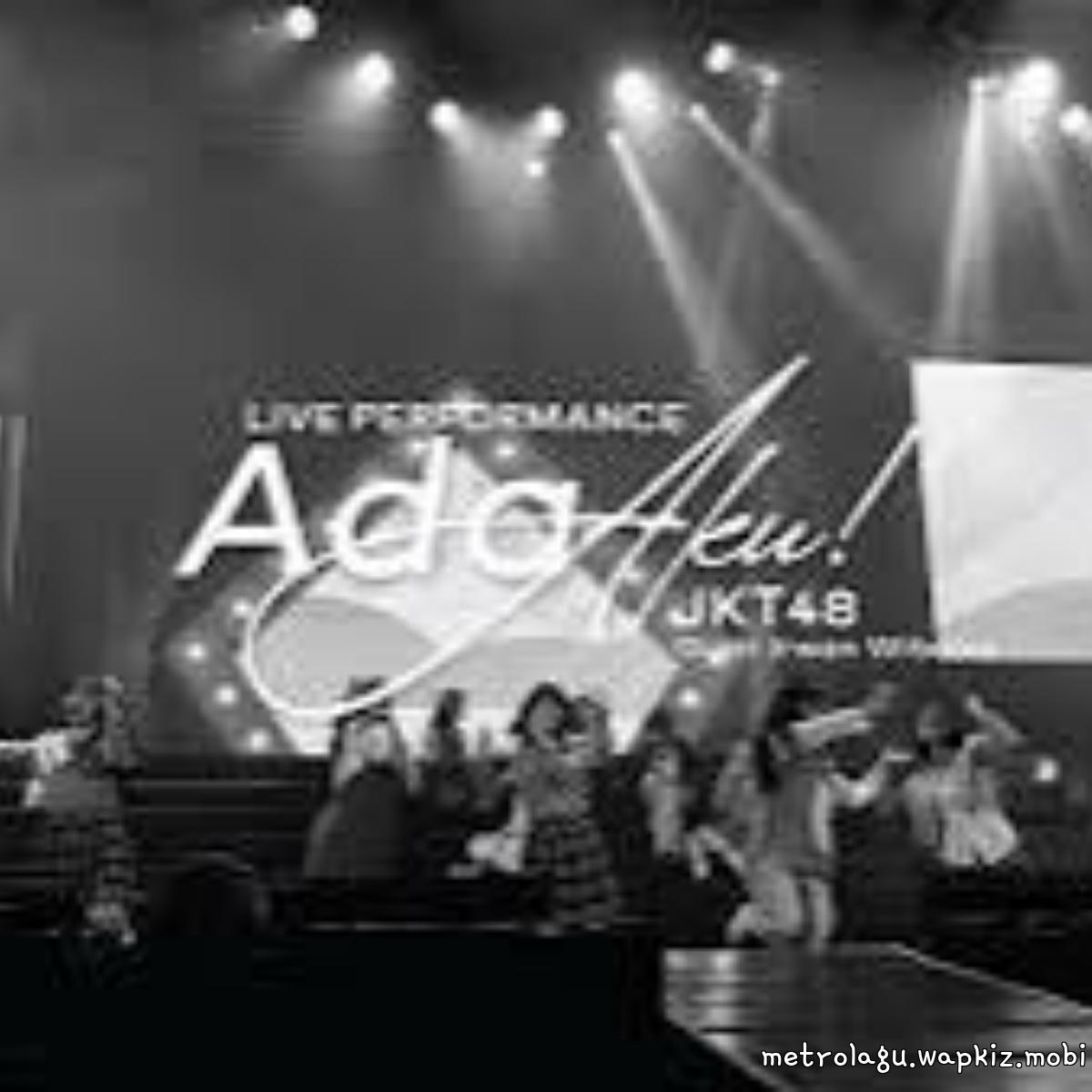 JKT48 - Ada Aku.mp3