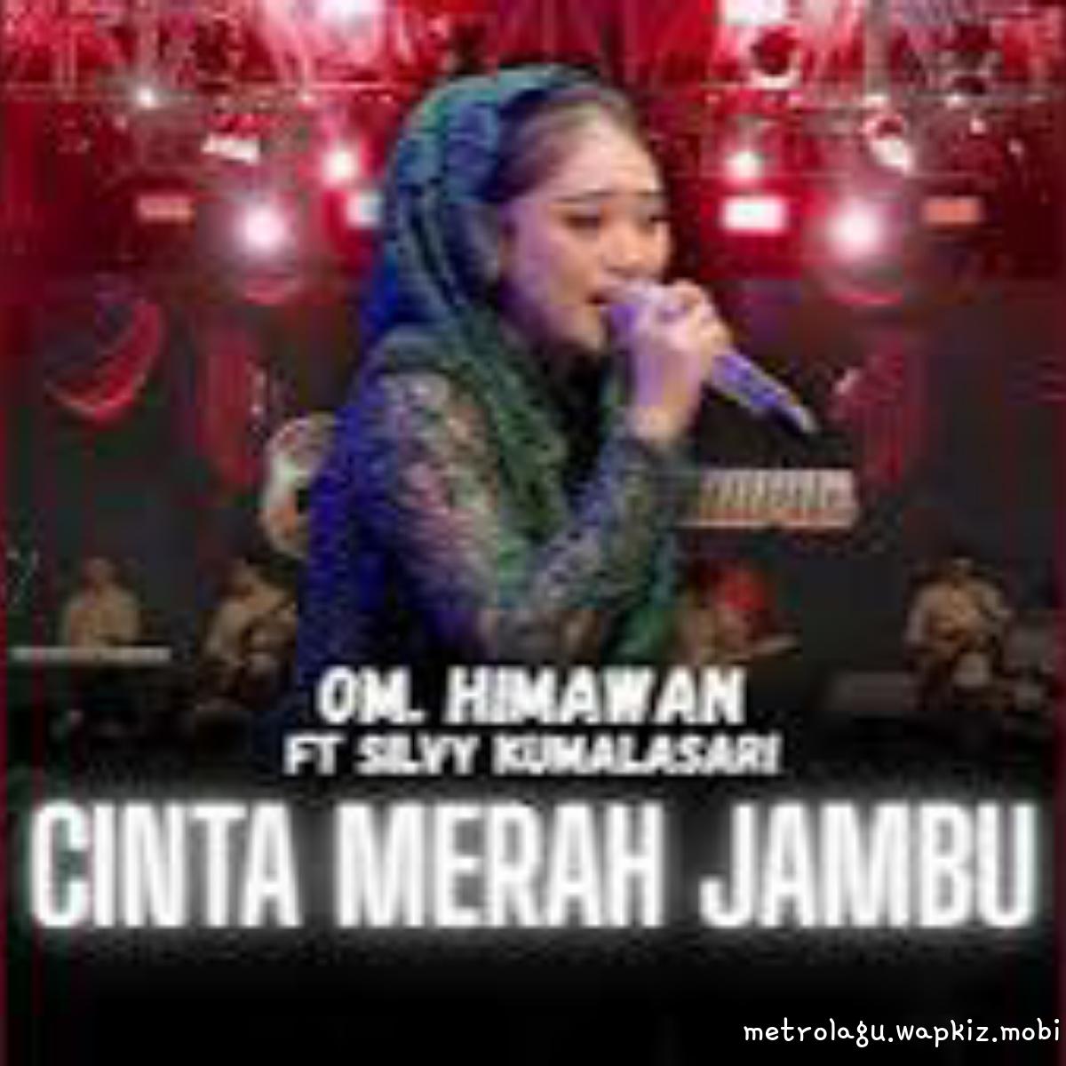 OM Himawan Ft Silvy Kumalasari - Cinta Merah Jambu.mp3