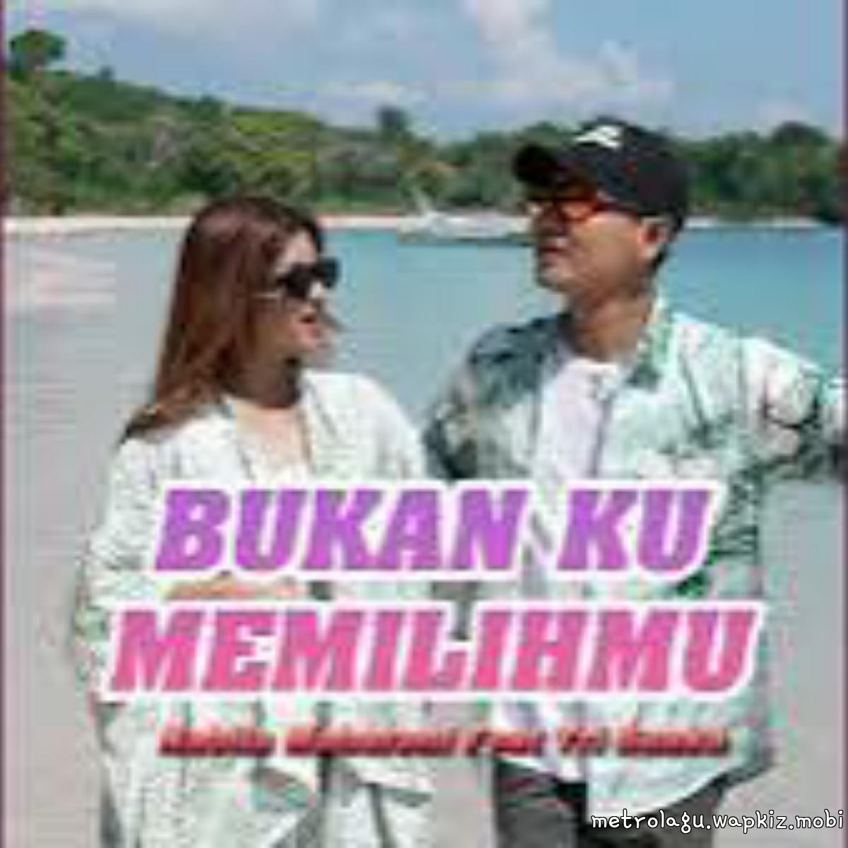 Nabila Maharani Ft Tri Suaka - Bukan Ku Memilihmu.mp3