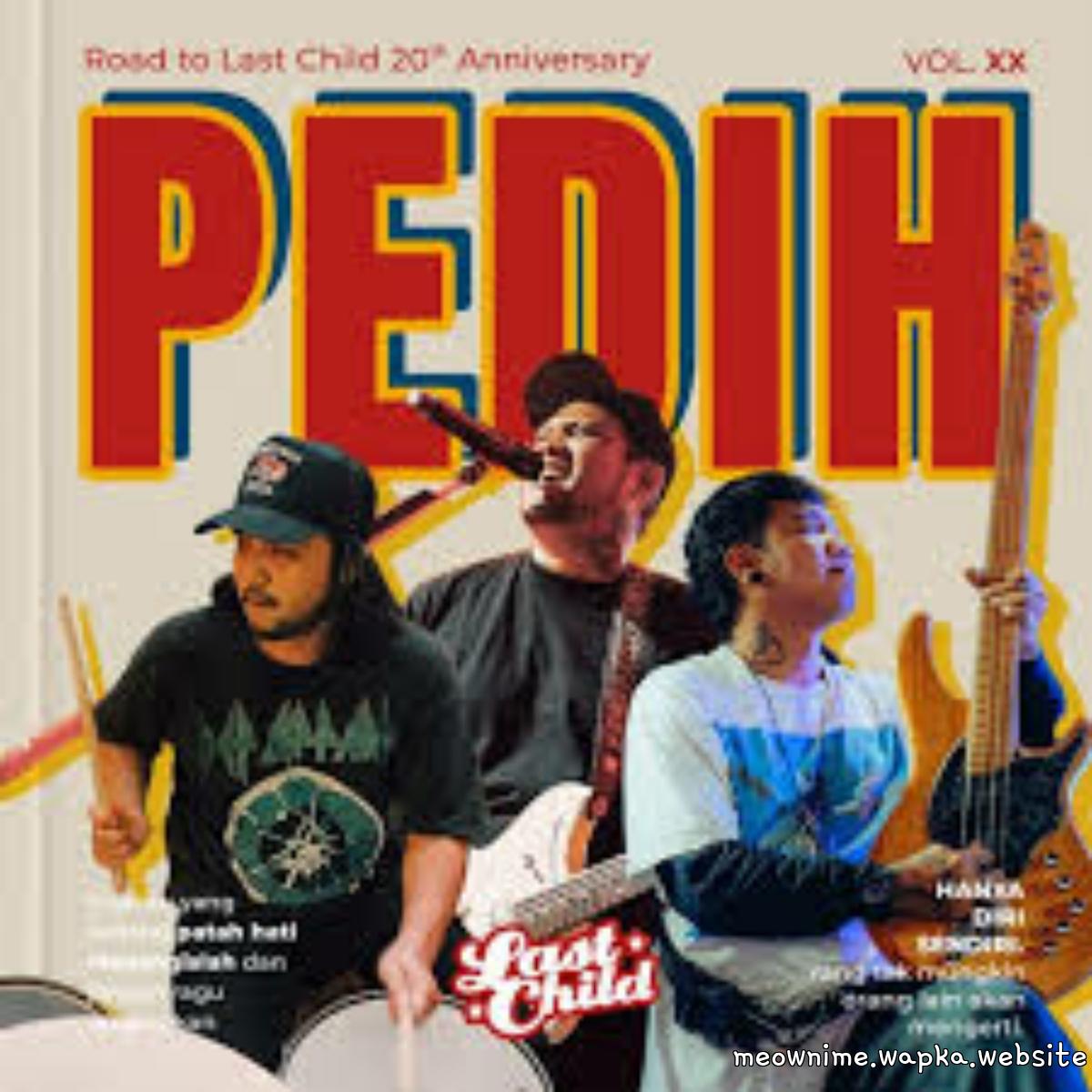 Last Child - Pedih (XX Version).mp3